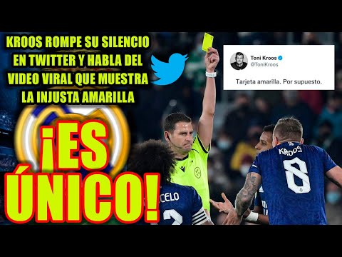 Kroos ROMPE SU SILENCIO en Twitter y habla del vídeo viral que muestra la INJUSTA AMARILLA