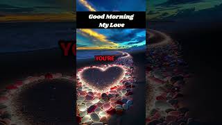 Download lagu Good Morning My Love 🌹 | Romantic Good Morning Message for Her & Him mp3 Download lagu Good Morning My Love 🌹 | Romantic Good Morning Message for Her & Him mp3
