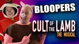 Bloopers from CULT OF THE LAMB: THE MUSICAL