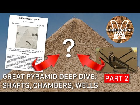 Exploring the Great Pyramid's Chambers, Shafts and Well | Keith Hamilton's Layman's Guide Part 2