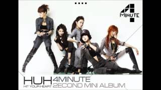 4Minute (포미닛) - HuH (Hit Your Heart)