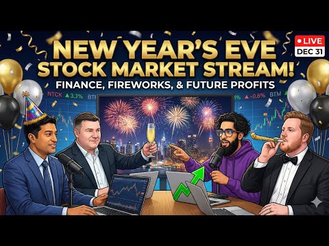 Finance & Stocks New Years Eve Stream With Amit & Steve
