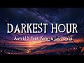 Darkest Hour Lyrics Astrid S Feat Keisya Levronka