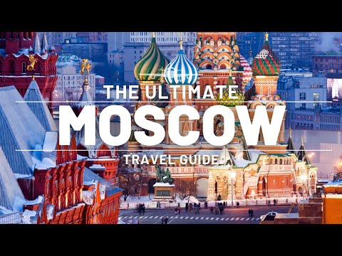 MOSCOW, RUSSIA | ULTIMATE TRAVEL GUIDE | EUROPE EDITION