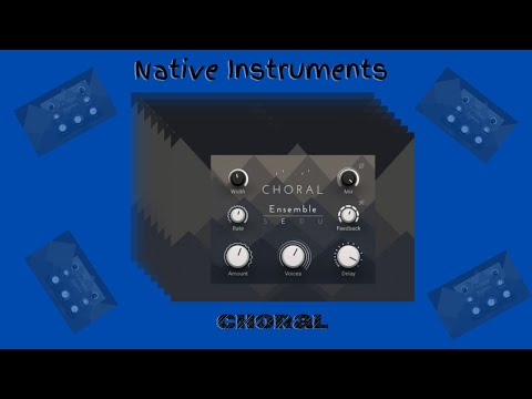 Native Instruments Choral: A Walkthrough