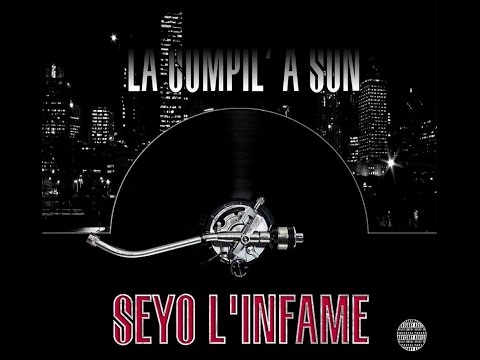 SEYO L'INFAME Feat TRAGIK x CHAR & KMZ - A La Base [AUDIO]