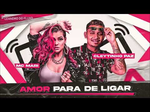 MC MARI & CLEYTINHO PAZ - AMOR PARA DE LIGAR ( REMIX BREGA FUNK ).