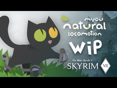 Myou Natural Locomotion: Walk in place update (preview) + Skyrim VR