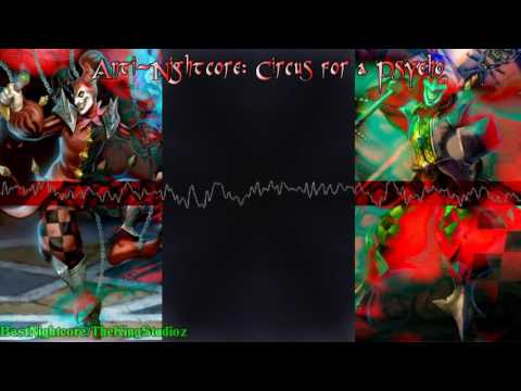 Anti-Nightcore: Circus for a Psycho