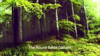 The Round Battle Galliard