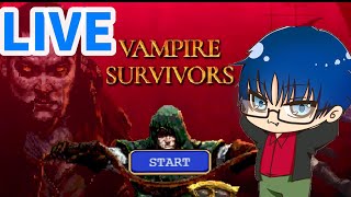 神ゲーらしいバンパイアサバイバーやるわ！[VAMPIRE SURVIVORS]