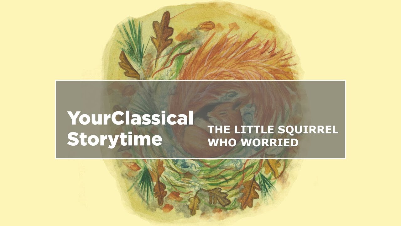 ‘The Little Squirrel Who Worried’