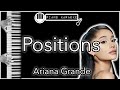 Positions - Ariana Grande - Piano Karaoke Instrumental