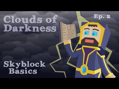 Skyblock Basics - Ep. 2 Clouds of Darkness