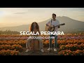SEGALA PERKARA Putri Siagian Acoustic Cover