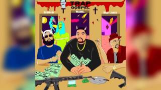 Sada Baby x Boldy James x Wild Bill- Trap Gospel
