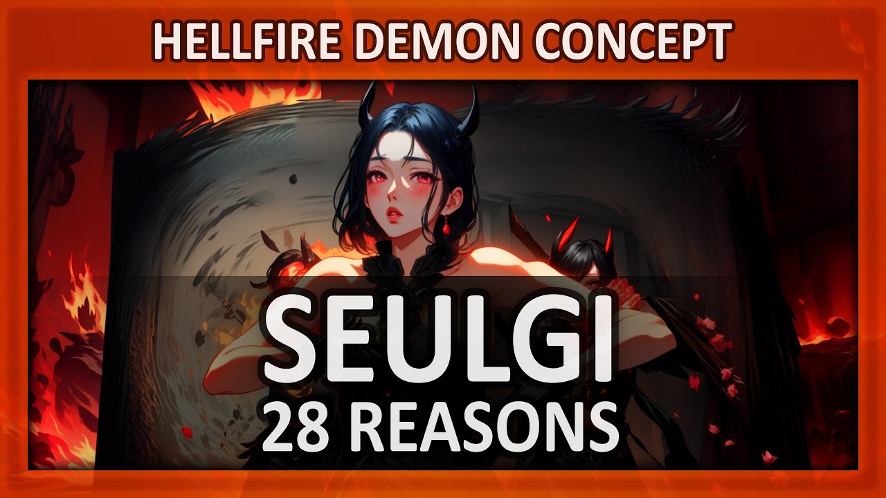 Seulgi - 28 Reasons