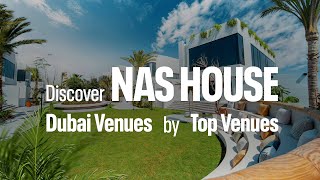 Discover Nas House Dubai Venues by Top Venues
