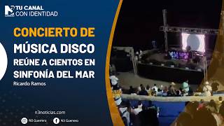 Concierto de música disco reúne a cientos en Sinfonía del Mar