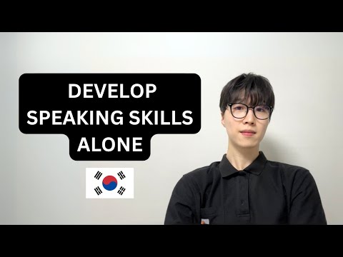 How to Practice Speaking Korean Without Talking to People | Develop Speaking Skills Alone