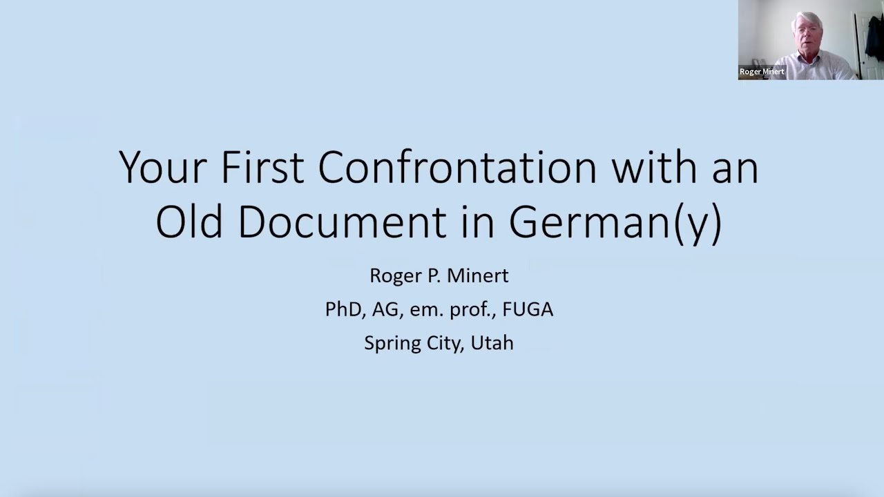 Your First Confrontation with an Old Document in German(y) – Dr. Roger Minert (27 June 2024)