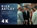 Rick Astley - Angels On My Side (Official Music Video) [Remastered in 4K]