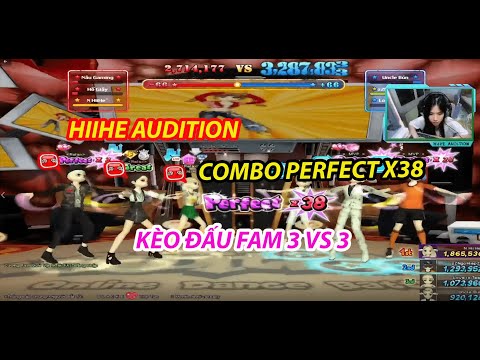 Hiihe Audition combo perfect x38 vẫn thua Ngô Hiệp Audition trong trận giao lưu đấu Fam
