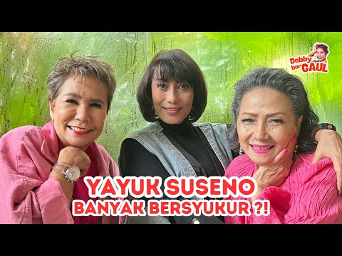 YAYUK SUSENO BANYAK BERSYUKUR ?! | DEBBY BERGAUL