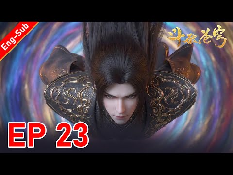 Episode 23🔥After Reading the Battle Through the Heavens Script, I Transmigrated into Xiao Yan
