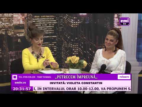 PETRECEM IMPREUNA - VIOLETA CONSTANTIN - 06.09.2021 - PARTEA 1