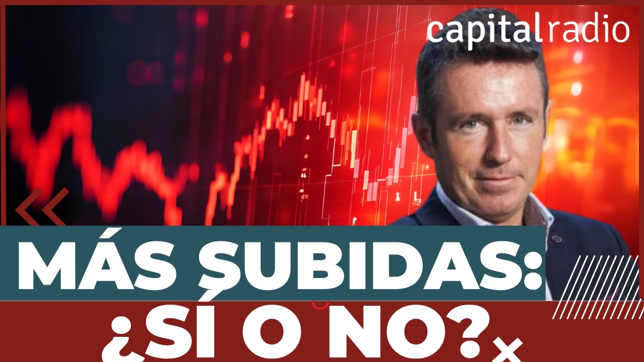#Consultorio | Alberto Iturralde: Nada indica que el mercado haya terminado de subir