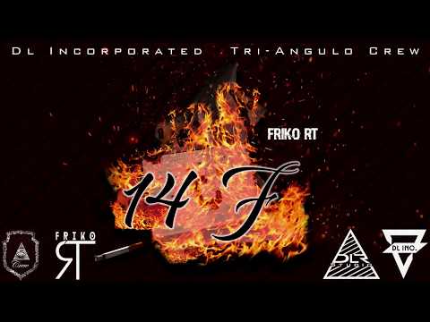 Friko Rt - 14 F 🥀💔 // Prod. Isa Torres