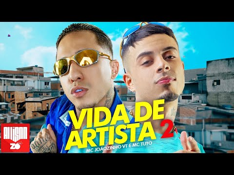 VIDA DE ARTISTA 2 - MC Joãozinho VT e MC Tuto (Deejhay RB)