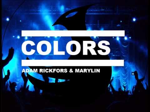 Colors - Adam Rickfors & Marylin