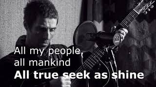 Liam Gallagher - All My People All Mankind (Lyrics)