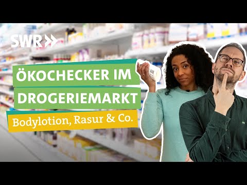 Bodylotion, Rasierer & Co. - wie nachhaltig können Produkte aus der Drogerie sein? I Ökochecker SWR