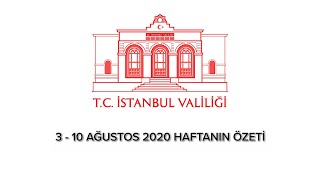 Haftanın Özeti (3 - 10 Ağustos 2020)