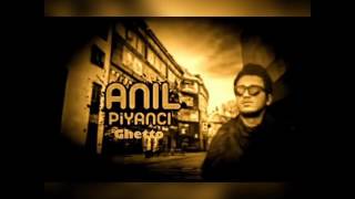 Anıl Piyancı - Ghetto (Massaka Diss Değil)
