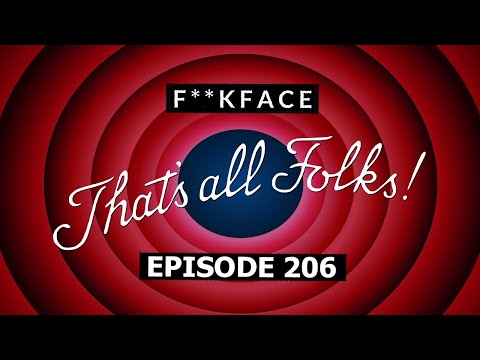 The Last Episode of F**kface // Firing Squad [206]