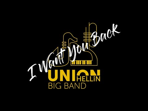 I Want You Back -  Union Big Band Hellin #QuedateEnCasa