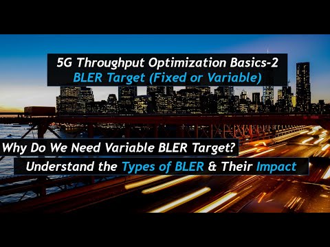 5G Throughput Optimization Basics #2 - BLER Target: Fixed Or Variable?