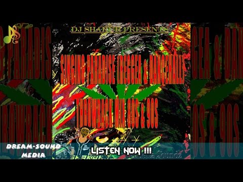 DJ Shakur - Singing Paradise, Throwback Mix 80s & 90s (Reggae & Dancehall Mixtape 2017)