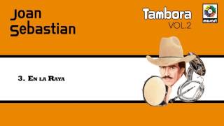 En la Raya - Joan Sebastian (Audio Oficial)