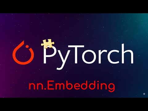 Pytorch Tutorial: torch.nn.Embedding