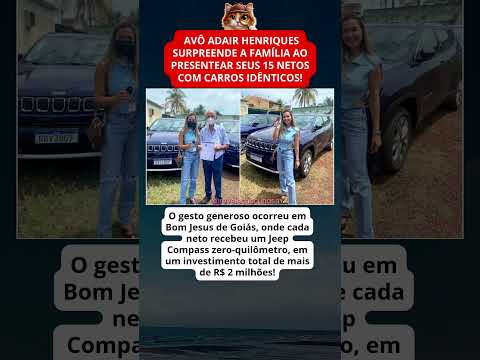 PRESENTE DE MILHÕES: Avô em Goiás presenteia seus 15 netos com carros zero-quilômetro