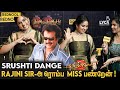 Chandramukhi னாலே எனக்கு Lakalakalaka தான் Srushti Dange Audio Launch Ly