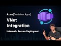 Azure Container Apps Internal Deployments Networking