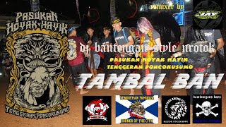 Download lagu Dj bantengan TAMBAL BAN mode nrotok (mbedil) pasukan hoyak hayik tenggeran  remixerby @jayopusrmx mp3