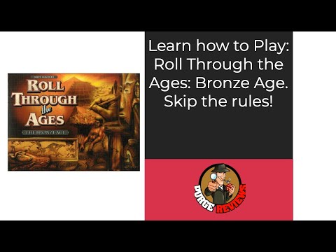 The Purge: # 4441 Roll Through the Ages: The Bronze Age: Learn How to Play