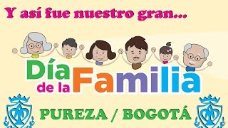preview picture of video 'Día de la Familia, Pureza de María Bogotá -2014'